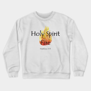 Holy Spirit Fire Crewneck Sweatshirt